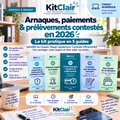 Arnaques, paiements & prélèvements contestés en 2026 — le kit pratique