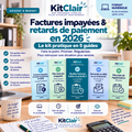 Factures impayées & retards de paiement en 2026 — le kit pratique