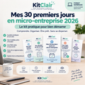 Mes 30 premiers jours en micro-entreprise 2026 : le kit pratique pour bien démarrer